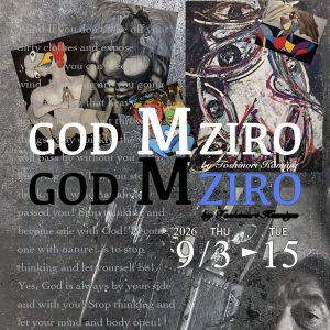 [名古屋] 9/3～15 神谷利徳アート展「GOD MZIRO」