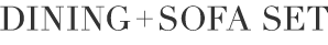 DINING+SOFA SET